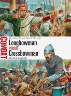 Longbowman vs Crossbowman 9781472817617 David Campbell, Verzenden, Zo goed als nieuw, David Campbell