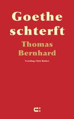 Goethe Schterft | Thomas Bernhard, Ophalen of Verzenden, Nieuw, Thomas Bernhard