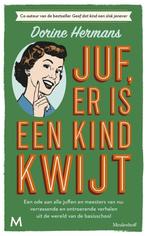 9789059903531 Juf, er is een kind kwijt Dorine Hermans, Verzenden, Nieuw, Dorine Hermans