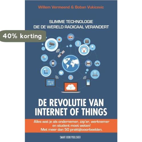 De Revolutie van internet of things 9789492460257, Boeken, Informatica en Computer, Zo goed als nieuw, Verzenden