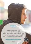 Handelen bij kindermishandeling en huiselijk, 9789024426867, Verzenden, Zo goed als nieuw, Studieboeken