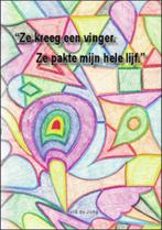 Ze kreeg een vinger. ze pakte mijn hele lijf 9789081832205, Boeken, Verzenden, Gelezen, Sjoerd de Jong