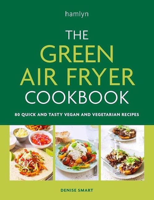 9780600638278 The Green Air Fryer Cookbook, Boeken, Kookboeken, Nieuw, Verzenden