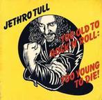 LP gebruikt - Jethro Tull - Too Old To Rock N Roll: Too..., Cd's en Dvd's, Zo goed als nieuw, Verzenden