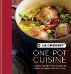 Le Creuset one-pot cuisine: classic recipes for casseroles,, Gelezen, Le Creuset, Verzenden