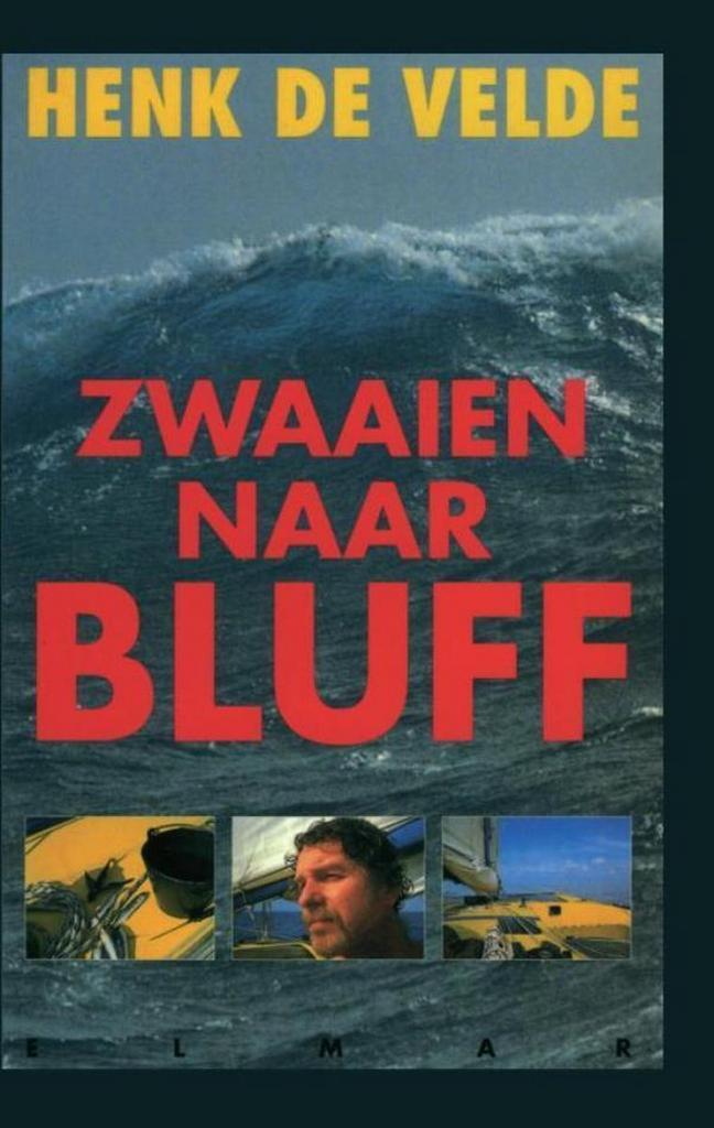 ZWAAIEN NAAR BLUFF 9789038900513 Henk de Velde, Boeken, Reisverhalen, Gelezen, Verzenden