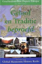 Geloof en Traditie beproefd / Global mennonite history reeks, Boeken, Verzenden, Gelezen, Hanspeter Jecker