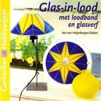 Glas-in-lood met loodband en glasverf / Cantecleer, Verzenden, Gelezen, A. van Heijnsbergen-Dokter