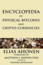 9780995089907 Encyclopedia of Physical Bitcoins and Crypt..., Boeken, Studieboeken en Cursussen, Nieuw, Elias Ahonen, Verzenden