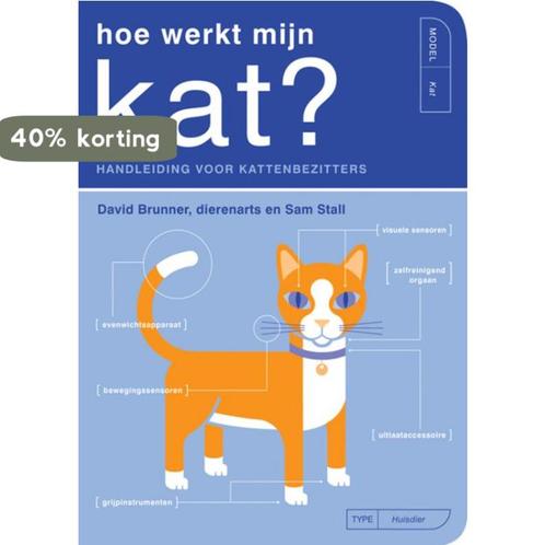 Hoe werkt mijn kat? 9789057674693 David Brunner, Boeken, Hobby en Vrije tijd, Gelezen, Verzenden