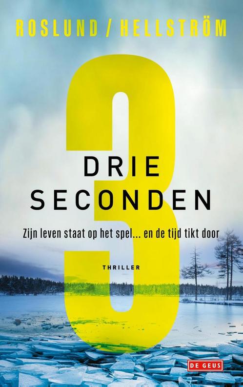 Drie seconden / Ewert Grens / 2 9789044545722 Anders Roslund, Boeken, Thrillers, Zo goed als nieuw, Verzenden