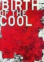 Birth of the Cool 9783893229024 Bice Curiger, Verzenden, Gelezen, Bice Curiger