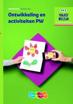 Ontwikkeling en activiteiten PW 9789006622232, Boeken, Verzenden, Zo goed als nieuw