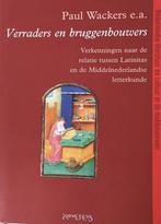 Verraders en bruggenbouwers / Nederlandse literatuur en, Boeken, Verzenden, Gelezen, WACKERS