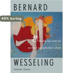 & de dag ligt open als een ei in zijn gebroken schaal, Verzenden, Gelezen, Bernard Wesseling