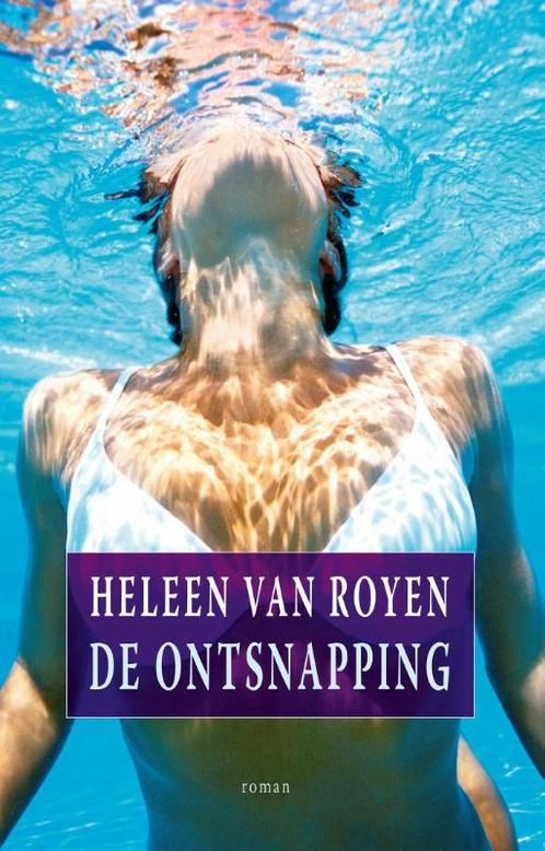 De ontsnapping 9789049950637 Heleen van Royen, Boeken, Romans, Gelezen, Verzenden