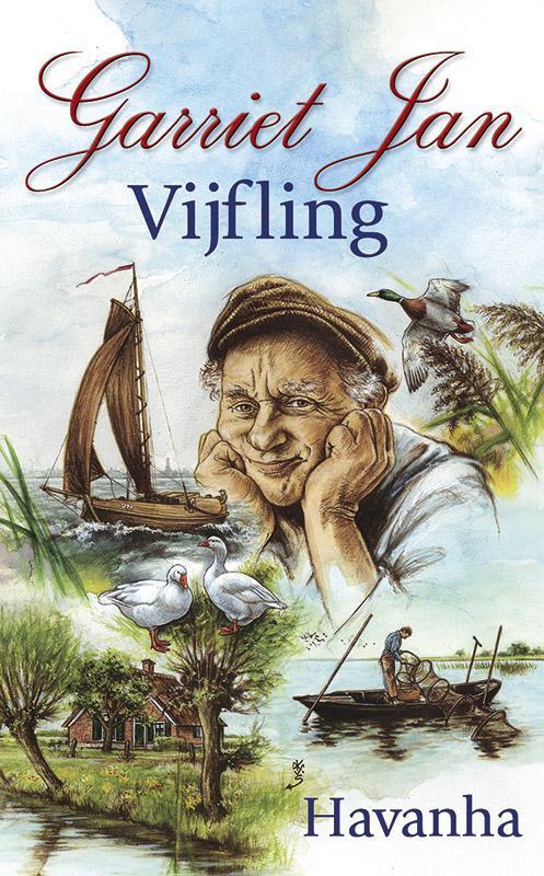Garriet Jan vijfling 1 / Garriet Jan vijfling / 1 Havanha, Boeken, Streekboeken en Streekromans, Zo goed als nieuw, Verzenden