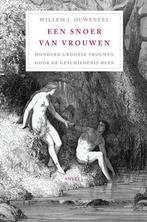 Een snoer van vrouwen 9789461532336 Willem J. Ouweneel, Verzenden, Zo goed als nieuw, Willem J. Ouweneel