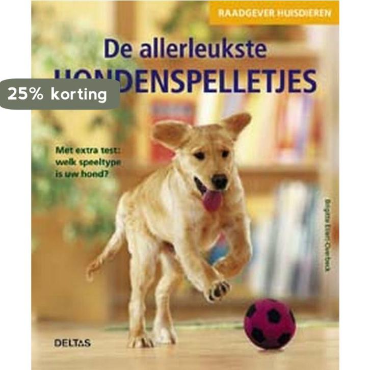De allerleukste hondenspelletjes / Raadgever huisdieren, Boeken, Hobby en Vrije tijd, Gelezen, Verzenden