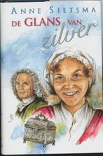 Glans Van Zilver 9789024287741 Anne Sietsma, Boeken, Verzenden, Gelezen, Anne Sietsma