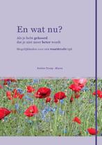 En wat nu ? 9789081962100 Eveline Tromp-Klaren, Verzenden, Zo goed als nieuw, Eveline Tromp-Klaren