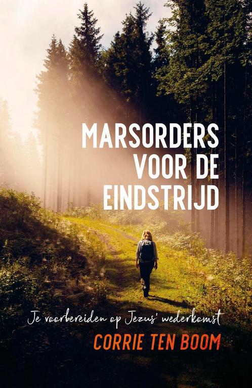 Marsorders voor de eindstrijd 9789059992511 Corrie ten Boom, Boeken, Overige Boeken, Zo goed als nieuw, Verzenden