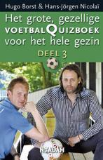 Het grote, gezellige voetbalquizboek voor het hele gezin 3, Verzenden, Zo goed als nieuw, Hugo Borst