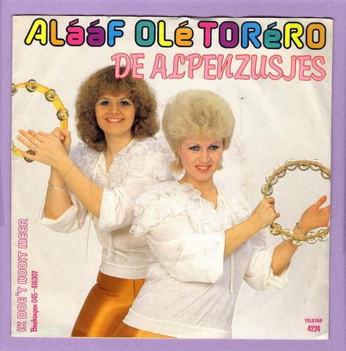 Alpenzusjes, De – Alááf Olé Toréro / Ik Doe Het Noo..., Cd's en Dvd's, Vinyl Singles, Verzenden
