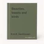 Beauties, beasts and birds 9789068252224 R.A.R. Kerkhoven, Boeken, Verzenden, Zo goed als nieuw, R.A.R. Kerkhoven