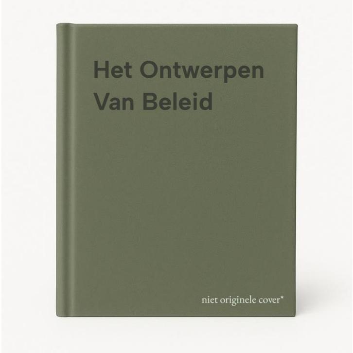Het Ontwerpen Van Beleid 9789013008272, Boeken, Politiek en Maatschappij, Gelezen, Verzenden