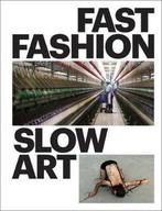 Fast Fashion / Slow Art 9781785512230 Bibiana K. Obler, Verzenden, Gelezen, Bibiana K. Obler