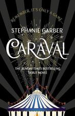 Caraval (Caraval I) |  NIEUW | Garber, Stephanie | 978147362, Ophalen of Verzenden, Nieuw, Garber, Stephanie