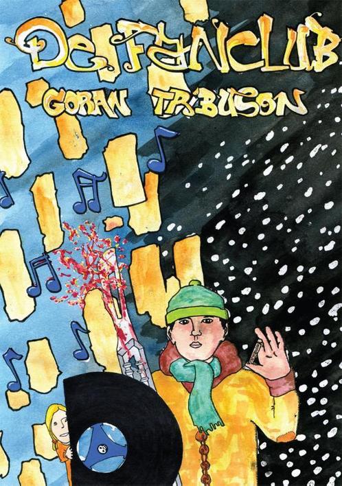 De fanclub 9789048421831 Goran Tribuson, Boeken, Romans, Zo goed als nieuw, Verzenden