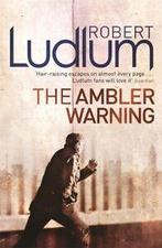 The Ambler warning by Robert Ludlum (Paperback) softback), Boeken, Taal | Engels, Gelezen, Robert Ludlum, Verzenden