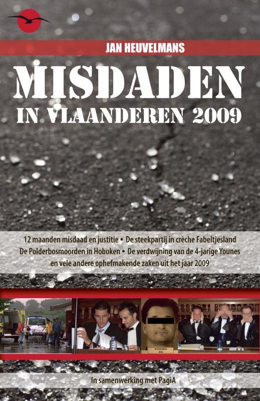 Misdaden in Vlaanderen 2009 9789057200144 Jan Heuvelmans, Boeken, Politiek en Maatschappij, Gelezen, Verzenden