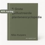 5 Grote geillustreerde plantenencyclopedie 9789051121902, Boeken, Verzenden, Gelezen, Niko Kuipers