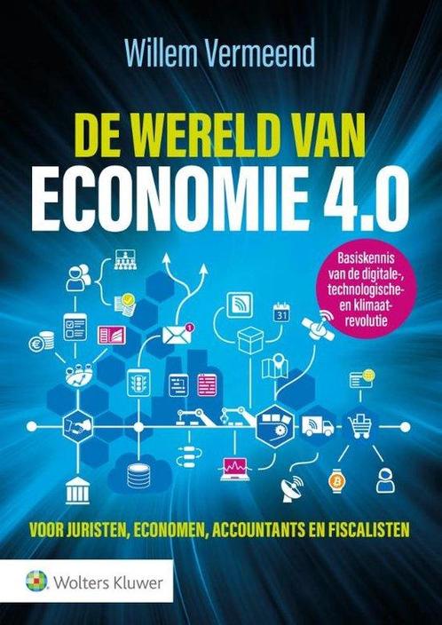9789013145717 De wereld van economie 4.0 | Tweedehands, Boeken, Studieboeken en Cursussen, Zo goed als nieuw, Verzenden