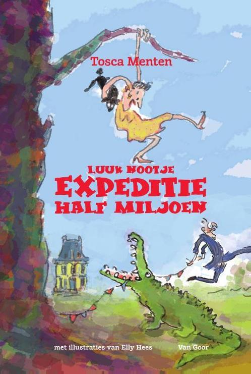 Expeditie Half Miljoen / Luuk Nootje 9789000369485, Boeken, Kinderboeken | Jeugd | onder 10 jaar, Zo goed als nieuw, Verzenden
