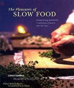 The pleasures of slow food: celebrating authentic, Boeken, Gelezen, Corby Kummer, Verzenden