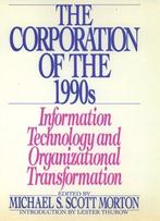 Corporation Of The 1990S 9780195063585, Verzenden, Gelezen, Michael S. Scott Morton