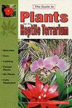 The guide to plants for the reptile terrarium by Jerry G, Gelezen, Jerry G. Walls, Verzenden