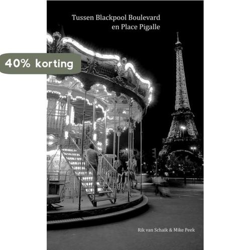 Tussen blackpool boulevard en place pigalle 9789402106008, Boeken, Literatuur, Zo goed als nieuw, Verzenden
