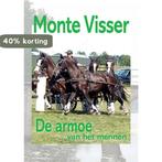 De armoe van het mennen 9789464066166 Monte Visser, Boeken, Verzenden, Zo goed als nieuw, Monte Visser