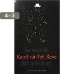 Twee minuten stilte ; Nacht op de kale berg 9789025401429, Boeken, Verzenden, Zo goed als nieuw, K. van het Reve