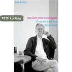 Dat niets meer voorbijgaat 9789079432110 R. Molin, Verzenden, Zo goed als nieuw, R. Molin