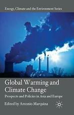 Global Warming and Climate Change : Prospects a, Marquina,, Marquina, A., Zo goed als nieuw, Verzenden