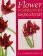 Flower Portraits in Cross Stitch 9781853919589, Verzenden, Gelezen, Thea Gouverneur