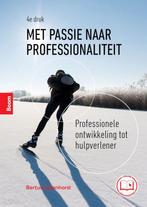 9789024455744 Met passie naar professionaliteit, Verzenden, Nieuw, Bertus Leijenhorst