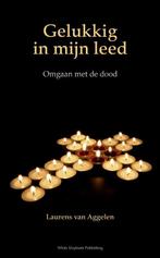 Gelukkig in mijn leed 9789079763023 L. Van Aggelen, Verzenden, Zo goed als nieuw, L. Van Aggelen