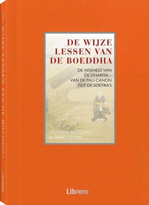 De wijze lessen van de Boeddha 9789089985811, Boeken, Godsdienst en Theologie, Zo goed als nieuw, Verzenden
